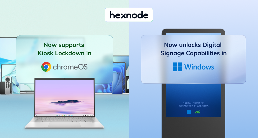 Hexnode Enhances Support for ChromeOS Kiosk Lockdown Windows Digital Signage Announcement for outreach.png