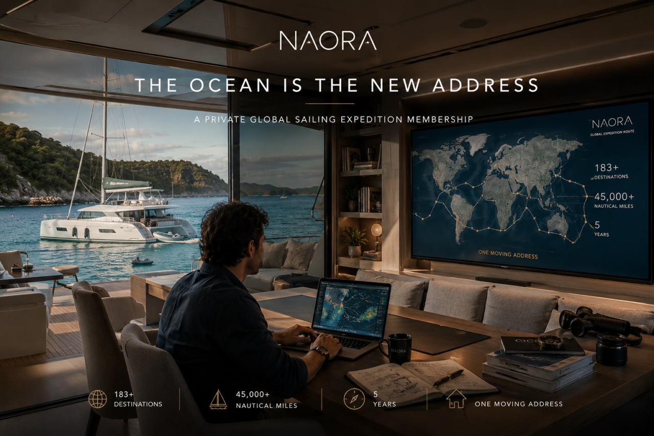 The Ocean Is the New Address: NAORA Launches Its Private Global Sailing Expedition Membership